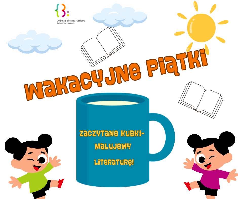 Wakacyjne Piątki z książką i… kubkiem w dłoni!